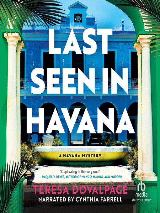 Title details for Last Seen in Havana by Teresa Dovalpage - Wait list